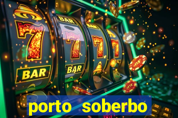 porto soberbo argentina compras